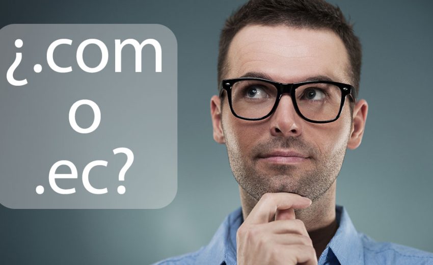 .com o .ec ¿qué dominio debería elegir?